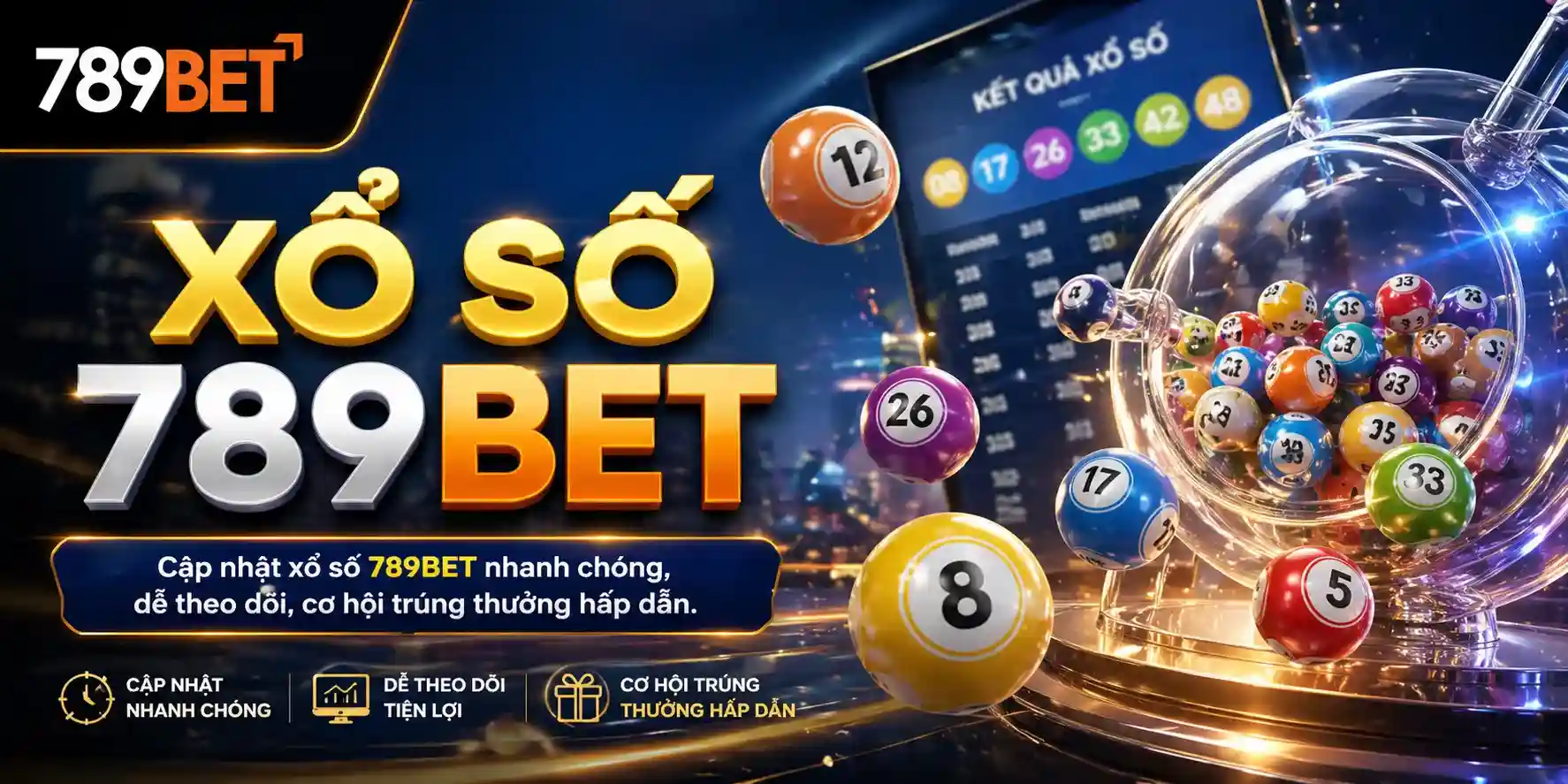 Xổ số 789bet: cập nhật nhanh chóng dễ theo dõi